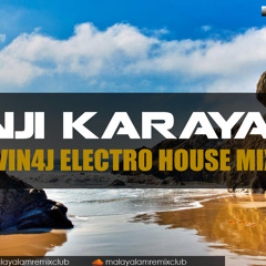 Konji Karayalle DJVIN4J ELECTRO HOUSE MIX- Malayalam Remix Club