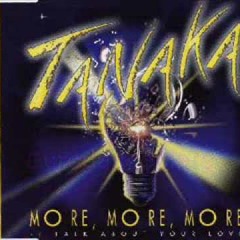 Tanaka - More, More, More