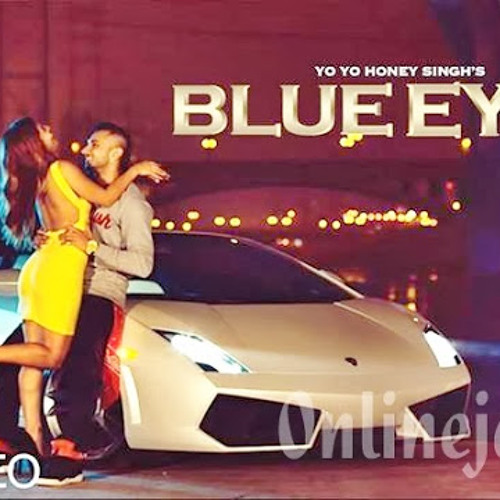 YO YO HONEY SINGH BLUE EYES