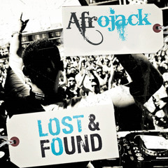 Lost and Found - Afrojack - The King (Original Mix)