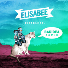 Elisa Bee - Pistolero (BAD iDEA Remix) - FREE DOWNLOAD!