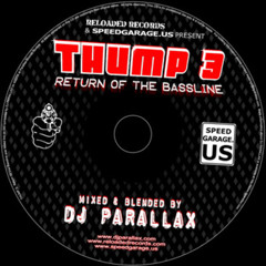 THUMP 3:  Return Of The Bassline - Mixed & Blended By DJ PARALLAX
