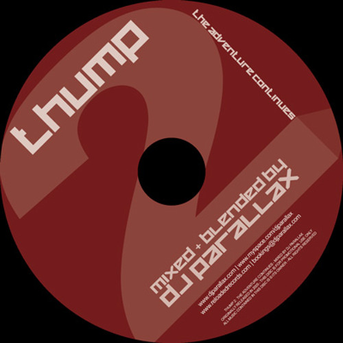 THUMP 2:  The Adventure Continues - Mixed & Blended By DJ PARALLAX