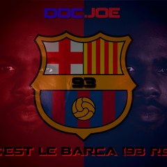 93 C'est Le Barca (#94CestLeBarca Freestyle)