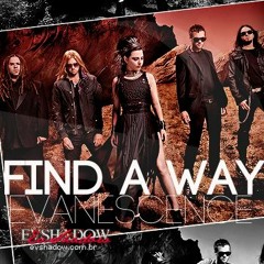 Find A Way - New Evanescence Song 2013 - Amy Lee