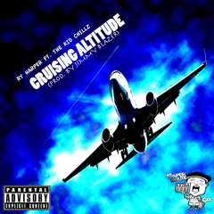 Cruising Altitude Ft. Tha Kid Chillz (Prod. By Jimmy Blazer)