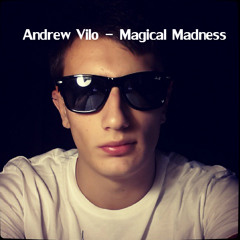 Andrew Vilo - Magical Madness