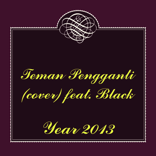 Stream Teman Pengganti Cover Feat Black By The Vloggerboy Listen Online For Free On Soundcloud