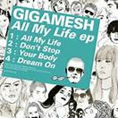 Gigamesh - Your Body (JBAG remix) (Kitsuné)