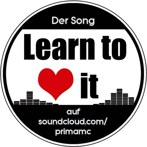Prima MC - Learn To Love It