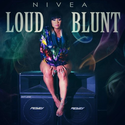 Nivea - Loud Blunt (Produced by 4Front)