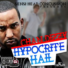 CHAN DIZZY-HYPOCRITE HAIL