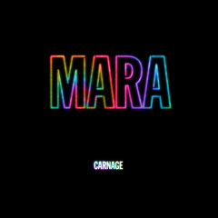 Carnage - Mara (Original Mix)[FREE DOWNLOAD]