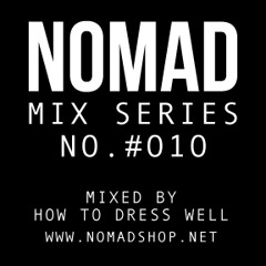 Nomad Mix Series No.#010