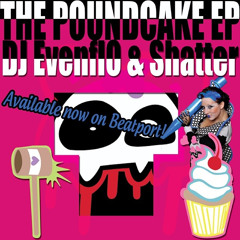 DJ EvenflO & Shatter - Poundcake EP Sampler - Just The Drops