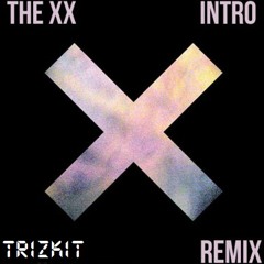 The Xx - The Intro (Sirius Lee Banger Trap Remix)