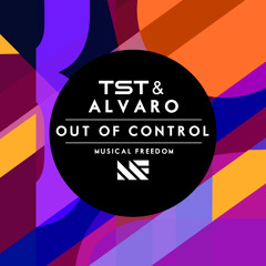 TST & Alvaro - Out Of Control (Available November 25)