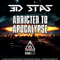 02. 3D Stas - Addicted To Apocalypse (Original Mix)
