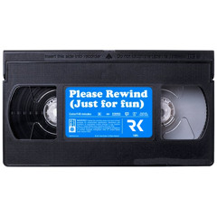 Please Rewind (VHS Groovin' - Just For Fun) [Free Download]