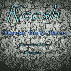 Movin' On ft. Brew