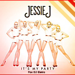 Jessie J- It's My Party (Fox DJ Eletro)