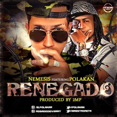 Nemesis Ft. Polakan - Renegado (Prod. by 2Mp)