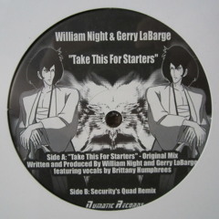 William Knight & Gerry LaBarge - Take This For Starters, Original Mix (2005)