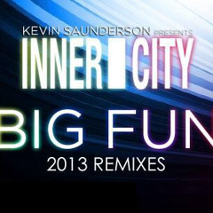 #Kevin Saunderson Inner City - Big Fun (Stereo Phunk & Dantiez Saunderson REMIX)