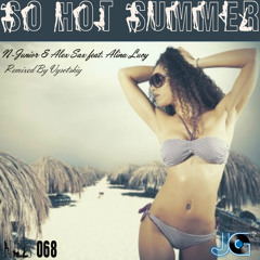 N-junior & Alex Sax feat. Alina Lucy - So Hot Summer (Vysotskiy remix)