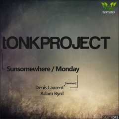 tONKPROJECT - Monday (Original Mix)