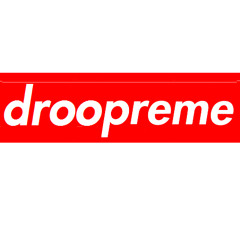 The Droopreme Mix