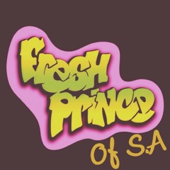 Fresh Prince of S.A - J-Slang ft Laybaq x Tyree Lorraine