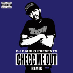 Nipsey Hussle ft Cobby Supreme and Dom Kennedy - Checc Me Out (DJ Diablo Remix)