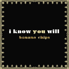 I know you will