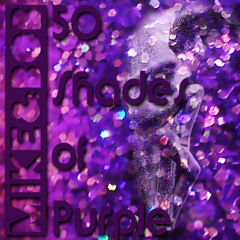 Mike & Bob - 50 Shades of Purple