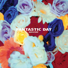 Fantastic Day - Promises