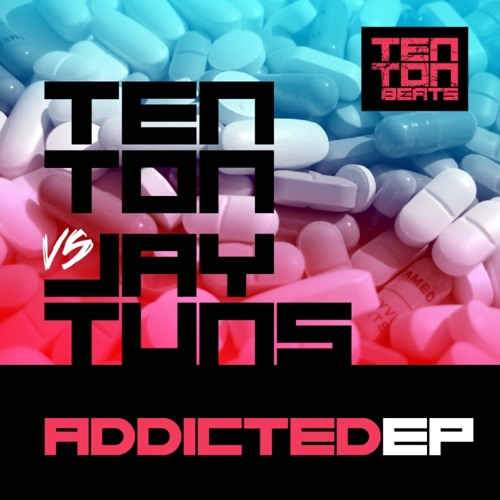 Jay Tuns Vs Peddla Addicted The Addicted Ep Ten Ton Beats 16 12 13 By Ten Tons Uk