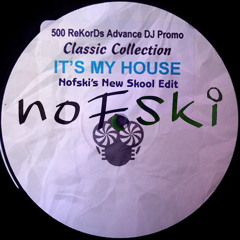 New Horizons - It's My House - Nofski's New Skool Edit
