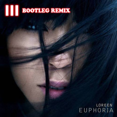 Loreen - Euphoria (Freddiiiez Bootleg Remix)