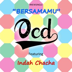 Bersamamu (feat Indah Chacha)