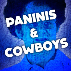 Paninis & Cowboys