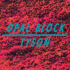 Opal Block - Kickin the Moon Across the Sky.