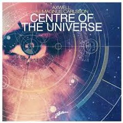 Axwell - Center of universe ( Deepblue Remix )