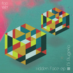 Di Rugeiro - Hidden Face [ITOP021 - 01] Cut