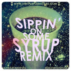 Sippin' on some Syrup (JUX REMIX)