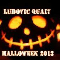 LUDOVIC QUAI7 (Magic Moments)- HALLOWEEN 2013.mp3