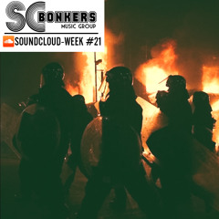 SCBonkers Presents: Soundcloud-Week #21