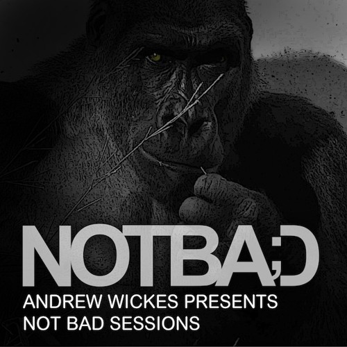 Not Bad Sessions 005