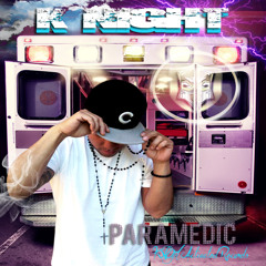 K-Night "Paramedic" Original Mix