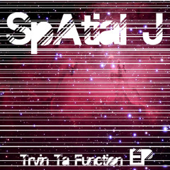 Tryin' Ta Function EP